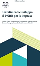 Investimenti e sviluppo. Il PNRR per le imprese