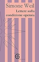 Lettere sulla condizione operaia