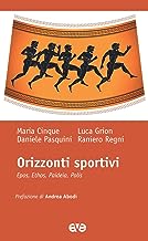 Orizzonti sportivi. Epos, ethos, paideia, polis