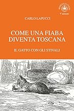 Come una fiaba diventa Toscana. Il gatto con gli stivali