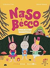 Operazione barattolo. Naso e becco. Ediz. illustrata