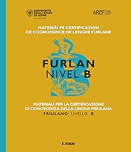 Materiali per la certificazione di conoscenza della lingua friulana. Friulano livello B
