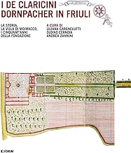 I De Caricini Dornpacher in Friuli