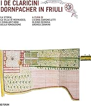 I De Caricini Dornpacher in Friuli