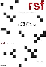 RSF. Rivista di studi di fotografia. Fotografia, identità, alterità (2021) (Vol. 12)