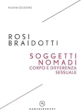 Soggetti nomadi. Corpo e differenza sessuale