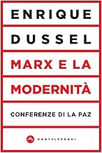 Marx e la modernità. Conferenze di La Paz