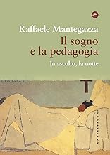 Il sogno e la pedagogia. In ascolto, la notte