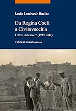 Da Regina Coeli a Civitavecchia. Lettere dal carcere (1939-1941)