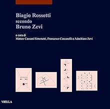 Biagio Rossetti secondo Bruno Zevi