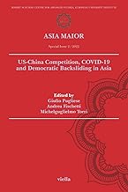 Asia maior. US-China competition, COVID-19 and democratic backsliding in Asia (2022) (Vol. 2)