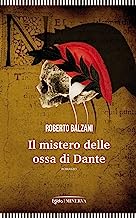 Il mistero delle ossa di Dante: 1