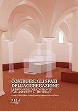 Costruire gli spazi dell'aggregazione. Le dinamiche del confronto dall'antichità al Medioevo