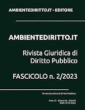 AMBIENTEDIRITTO.IT FASCICOLO n. 2/2023: Rivista Giuridica di Diritto Pubblico Area 12 - (Classe A) - Electronic Review Law Public