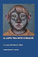 IL LUPO TRA REALTÀ E MITO