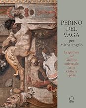 Perino Del Vaga per Michelangelo. La Spalliera del Giudizio Universale nella Galleria Spada