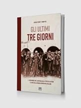 Gli ultimi tre giorni. 1-3 novembre 1918: la battaglia alla 