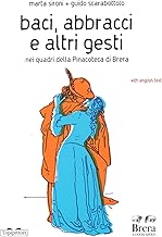 Baci, abbracci e altri gesti nei quadri della Pinacoteca di Brera