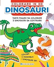 Dinosauri. Colorare in 3D. Ediz. a colori
