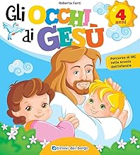 Gli occhi di Gesù. 4 anni