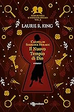 Il nuovo tempio di Dio. L'allieva di Sherlock Holmes. Mary Russell e Sherlock Holmes (Vol. 2)