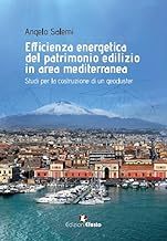 Efficienza energetica del patrimonio edilizio in area mediterranea: studi per la costruzione di un geocluster