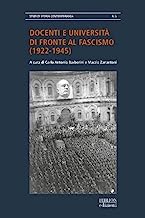 Docenti e università di fronte al fascismo (1922-1945)