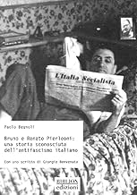 Bruno e Renato Pierleoni: una storia sconosciuta dell'antifascismo italiano