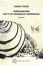 Curiosissimi fatti di cronaca criminale