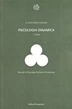 Psicologia dinamica: 1 (Manuali di psic. psichiatria psicoter.)