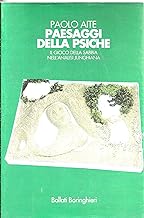 Paesaggi della psiche. Il gioco della sabbia nell'analisi junghiana (Manuali di psic. psichiatria psicoter.)