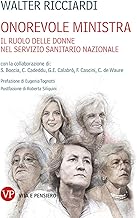 Onorevole ministra. Il ruolo delle donne ministro nella nascita e nello sviluppo del Servizio Sanitario Nazionale