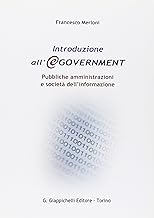 Introduzione all'e-government. Pubbliche amministrazioni e societÃ  dell'informazione