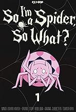 So I'm a spider, so what?: 1