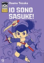 Io sono Sasuke Sarutobi!