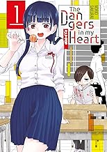 The dangers in my heart (Vol. 1)