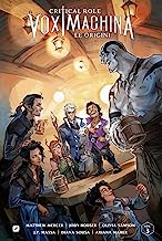 Le origini. Critical role. Vox machina (Vol. 3)