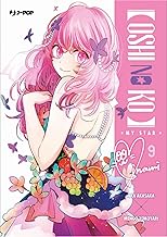 Oshi no ko. My star (Vol. 9)