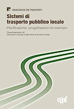Sistemi di trasporto pubblico locale. Pianificazione, progettazione ed esercizio