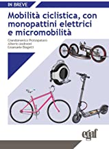 Mobilità ciclistica, con monopattini elettrici e micromobilità