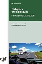 Tachigrafo e tempi di guida. Formazione e istruzioni