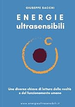 Energie ultrasensibili: Una diversa chiave di lettura della realtà e del funzionamento umano