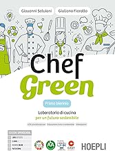 Chef green. Laboratorio di cucina per un futuro sostenibile. Con Quaderno. Per le Scuole superiori. Con e-book. Con espansione online