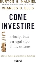 Come investire. Principi base per ogni tipo di investitore
