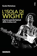 Isola di Wight. Il primo grande festival della musica rock