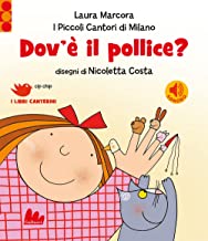 Dov'è il pollice? Ediz. a colori