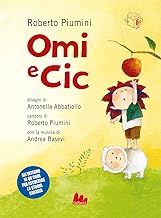 Omi e Cic. Ediz. a colori