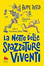 La notte delle spazzature viventi