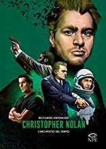 Christopher Nolan. L'architetto del tempo
