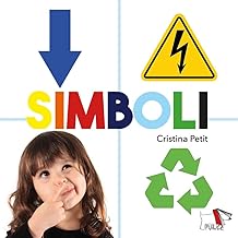 Simboli. Albi illustrati. Ediz. illustrata